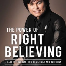 Joseph Prince - The Power of Right Believing