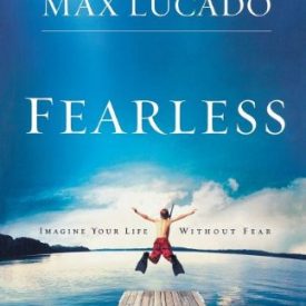 Fearless - Max Lucado