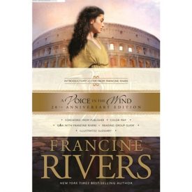 A Voice In The Wind- Mark Of The Lion Series Volume 1 - Francine Rivers