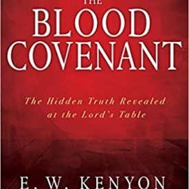 The Blood Covenant - E.W Kenyon