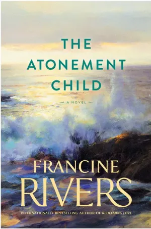 The Atonement Child - Francine Rivers