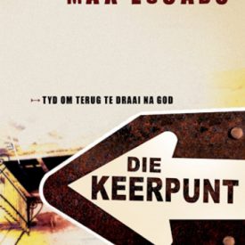 Die Keerpunt - Max Lucado