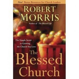 The Blessed Church - Robert Morris