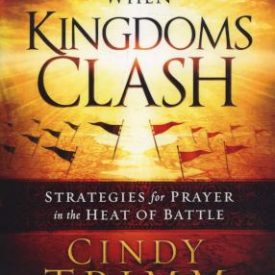 When Kingdoms Clash - Cindy Trimm (Hardcover)
