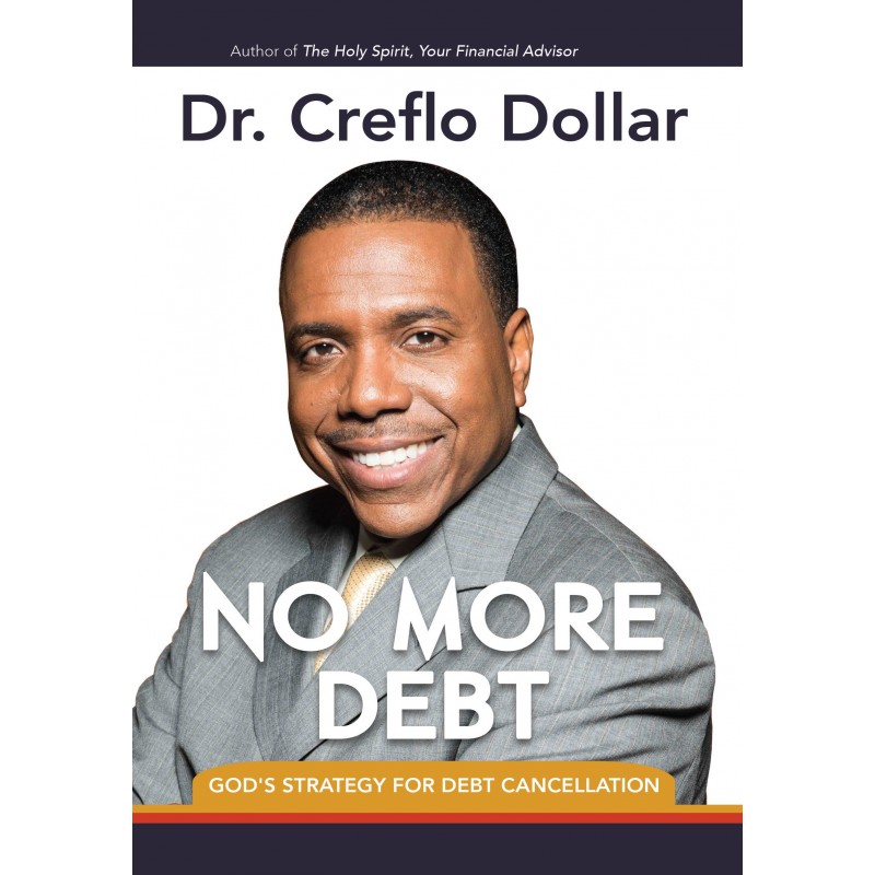 No More Debt - Dr. Creflo Dollar (Paperback)