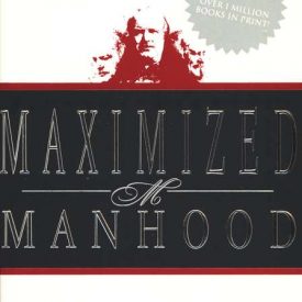 Maximized Manhood - Edwin Louis Cole- REVISED VERSION