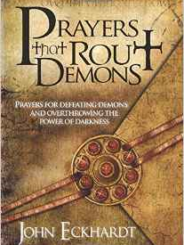Prayers that Rout Demons - John Eckhardt