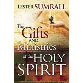 The Gifts and Ministries of the Holy Spirit - Lester Sumrall