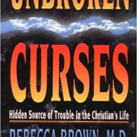 Unbroken Curses - Rebecca Brown M.D.