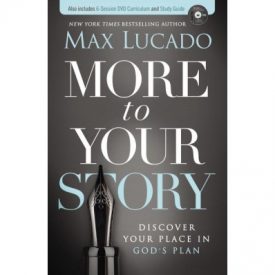 More to Your Story - Max Lucado