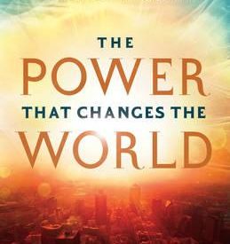 The Power that Changes the World - Bill Johnson