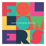 Followers - Tenth Avenue North - (CD)