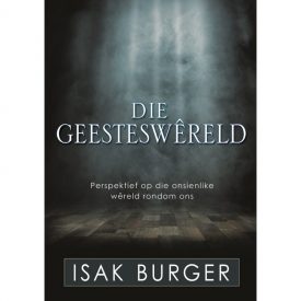 Die Geestes Wereld - Isak Burger