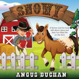Snowy - Angus Buchan (Hardcover)