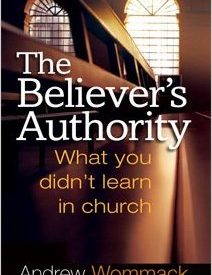 The Believer's Authority - Andrew Wommack