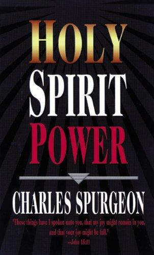 Holy Spirit Power - Charles Spurgeon