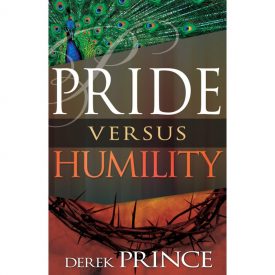 Pride versus Humility - Derek Prince