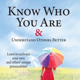 Know Who You Are & Understand Others Better - Lynette Beer