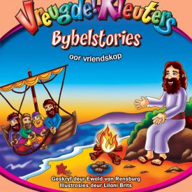 Vreugde Kleuters Bybelstories oor Vriendskap