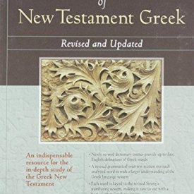 Analytical Lexicon of New Testament Greek - Edited by Maurice a Robinson & Mark A House