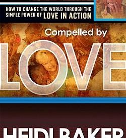Compelled by Love - Heidi Baker