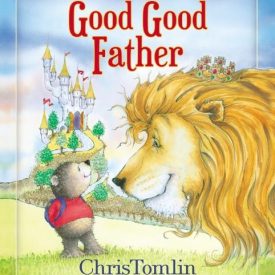 Good Good Father - Chris Tomlin (Hardcover)