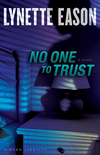 No one to Trust - Lynette Eason (Book 1) - SPECIAL ORDER ONLY
