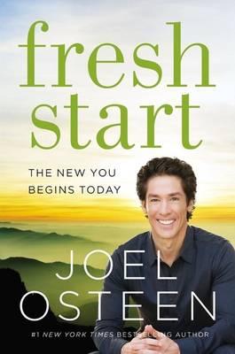 Fresh Start - Joel Osteen