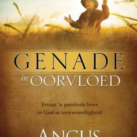 Genade in Oorvloed - Angus Buchan (Hardeband)