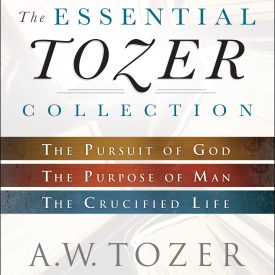 The Essential Tozer Collection - A.W. Tozer