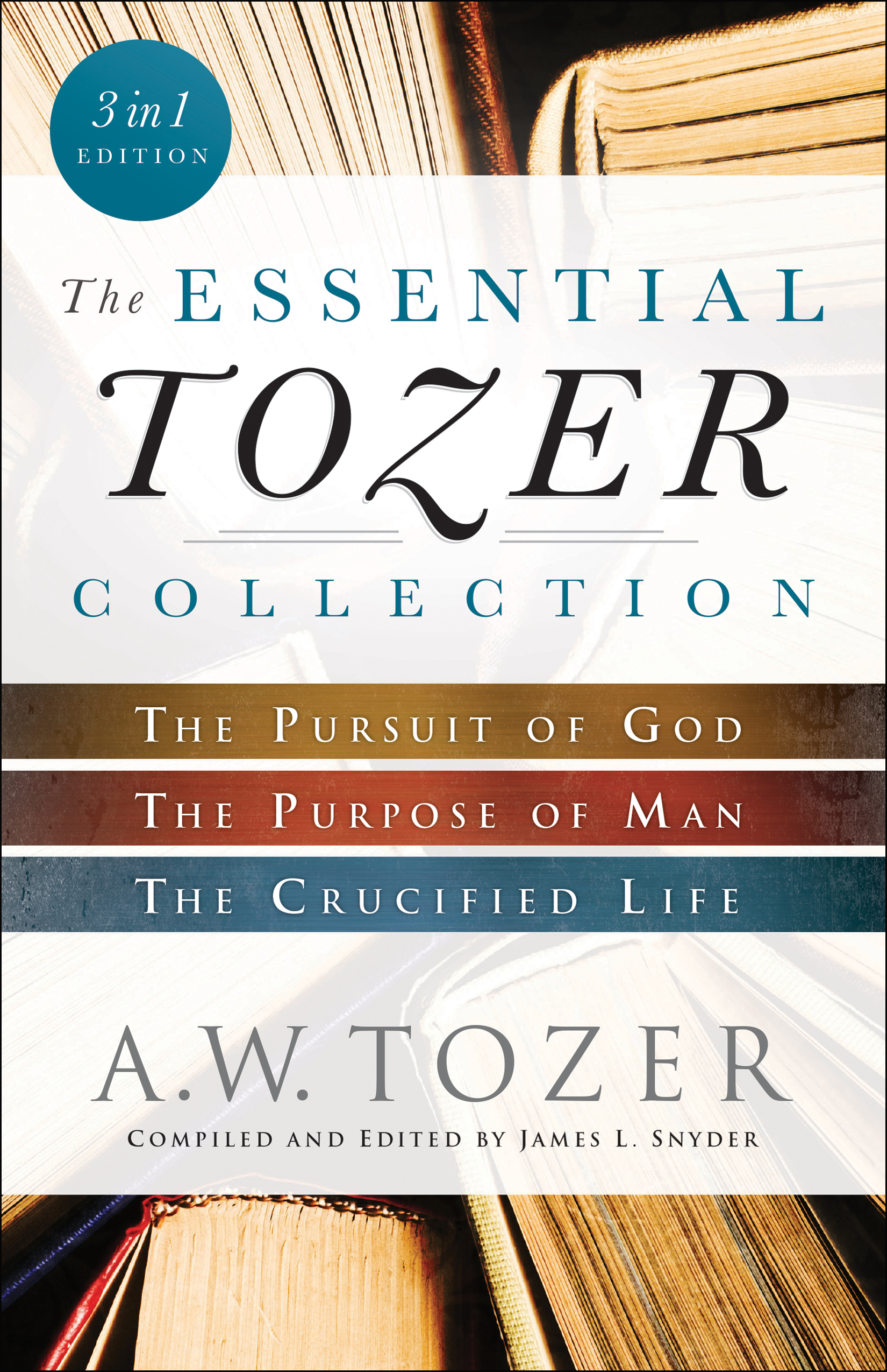 The Essential Tozer Collection - A.W. Tozer