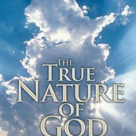 The True nature of God - Andrew Wommack