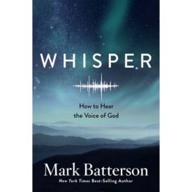 Whisper - Mark Batterson