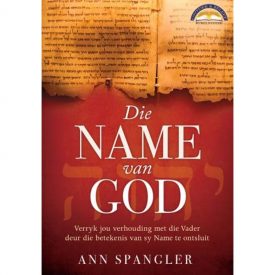 Die Name van God Bybelstudie - Ann Spangler