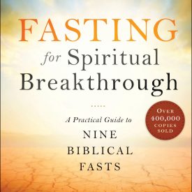 Fasting for Spiritual Breakthrough - Elmer Towns