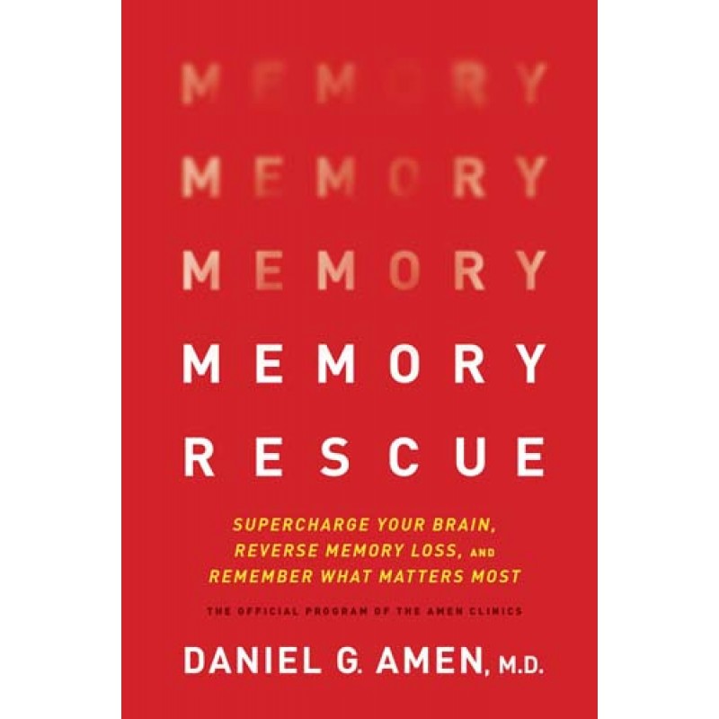 Memory Rescue - Daniel G. Amen, MD