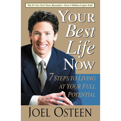 Your Best Life now - Joel Osteen
