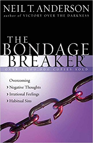 The Bondage Breaker - Neil. T. Anderson- REVISED & EXPANDED