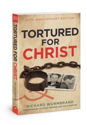 Tortured for Christ - Richard Wurmbrand