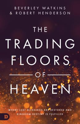 The trading floors of Heaven - Beverley Watkins & Robert Henderson