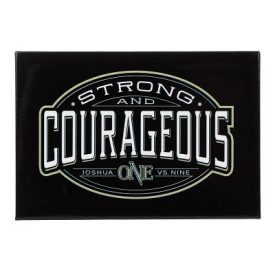 Magnet - Strong & Courageous