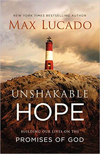 Unshakable Hope - Max Lucado