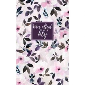 Joernaal pers blomme - Wees altyd bly