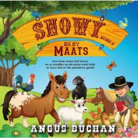 Snowy en sy Maats - Angus Buchan