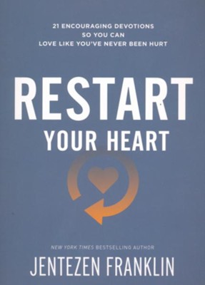 Restart your Heart - Jentezen Franklin (21-day Devotional)