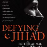 Defying Jihad - Esther Ahmed with Craig Borlase