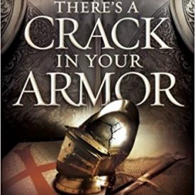 There's a crack in your Armor - Perry Stone