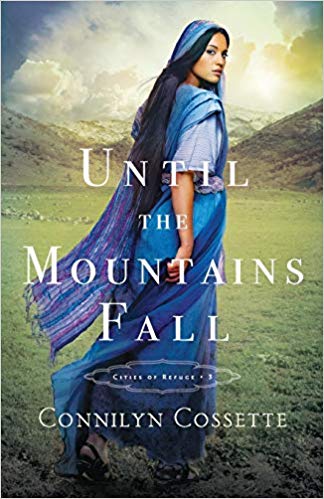 Until the Mountains Fall - Connilyn Cossette