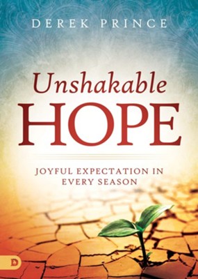 Unsahakable Hope - Derek Prince
