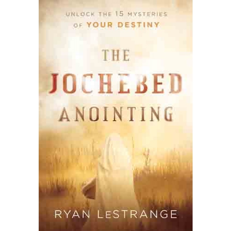 The Jochebed Anointing - Ryan LeStrange (Paperback)